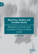 Machines, Bodies And Invisible Hands