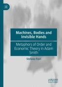 Machines, Bodies And Invisible Hands