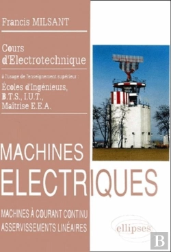 Bertrand.pt - Machines Électriques (Bts, Iut, Cnam) - Vol. 2 : Machines À Courant Continu....