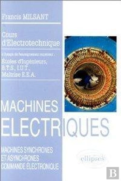 Bertrand.pt - Machines Électriques (Bts, Iut, Cnam) - Vol. 3 : Machines Synchrones Et Asynchrones...