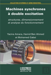 Machines Synchrones À Double Excitation : Structures, Dimensionnement Et Analyse Du Fonctionnement