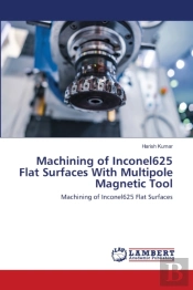 Machining Of Inconel625 Flat Surfaces With Multipole Magnetic Tool
