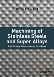 Machining Of Stainless Steels And Super Alloys
