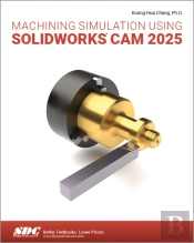 Machining Simulation Using Solidworks Cam 2025