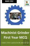Machinist Grinder First Year Mcq