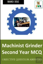 Machinist Grinder Second Year Mcq