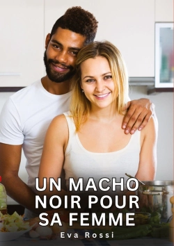 Bertrand.pt - Macho Noir Pour Sa Femme - Nouvelles Erotiques De Sexe Ta