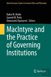 Macintyre And The Practice Of Governing Institutions