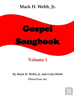 Bertrand.pt - Mack H. Webb, Jr. Gospel Songbook Volume 1