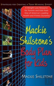 Mackie Shilstone'S Body Plan For Kids