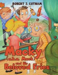 Macky (A.K.A. Mack) And His Beloved Fries