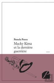 Macky Kima Et La Derniere Guerriere