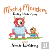 Macky Monster'S Daddy Works Away