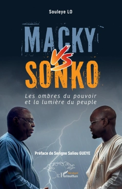 Bertrand.pt - Macky Vs Sonko : Les Ombres Du Pouvoir Et La Lumière Du Peuple