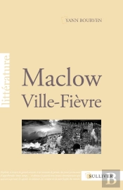 Maclow, Ville-Fièvre