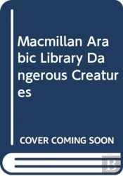 Macmillan Arabic Library Dangerous Creatures