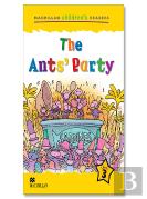 Macmillan Children'S Readers The Ants' Party International Level 3