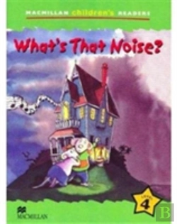 Bertrand.pt - Macmillan Children'S Readers What'S That Noise? International Level 4