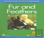 Macmillan Factual Readers: Fur And Feathers