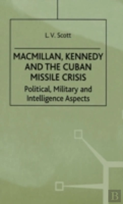 Bertrand.pt - Macmillan, Kennedy And The Cuban Missile Crisis