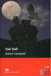 Macmillan Readers: Owl Hall