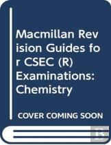 Macmillan Revision Guides For Csec Examinations: Chemistry