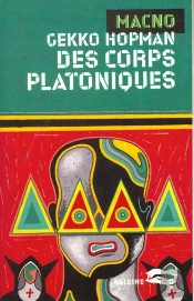 Macno T.13 Des Corps Platoniques