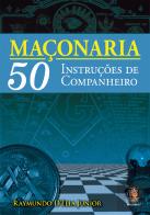 Maçonaria - 50 Instruções de Companheiro