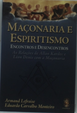 Bertrand.pt - Maçonaria E Espiritismo