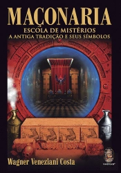 Maçonaria - Escola de Mistérios
