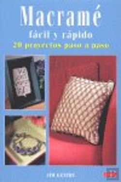 Bertrand.pt - Macramé Fácil Y Rápido. 20 Proyectos Paso A Paso