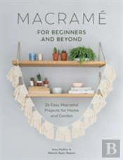 Macrame For Beginners And Beyond