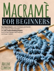 Macrame For Beginners Pattern Book