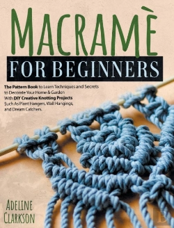 Bertrand.pt - Macrame For Beginners Pattern Book