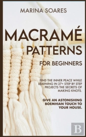 Macrame' Patterns For Beginners
