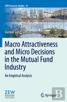 Macro Attractiveness And Micro Decisions In The Mutual Fund Industry