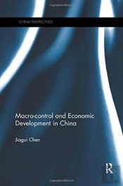 Macro-Control And Economic Development In China