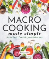 Macro Cooking Made Simple