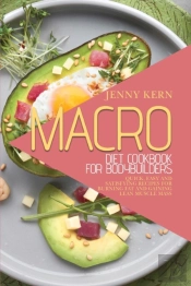 Macro Diet Cookbook For Bodybuilders: Qu