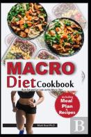 Macro Diet Cookbook