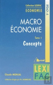Macro Économie T.1 ; Concepts ; 1er Cycle