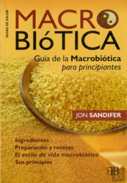Bertrand.pt - Macrobiotica : Guia De La Macrobiotica Para Principiantes