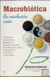 Macrobiótica:La Revolución Sana