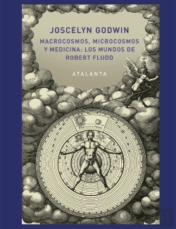 Bertrand.pt - Macrocosmos, Microcosmos Y Medicina: Los Mundos De Robert Fludd
