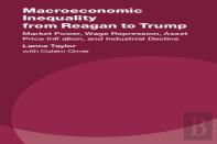 Macroeconomic Inequality From Reagan To Trump