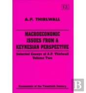 Macroeconomic Issues From A Keynesian Perspectiv - Selected Essays Of A.P. Thirlwall, Volume Two
