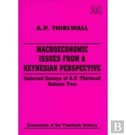 Bertrand.pt - Macroeconomic Issues From A Keynesian Perspectiv - Selected Essays Of A.P. Thirlwall, Volume Two