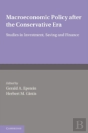 Macroeconomic Policy After The Conservative Era