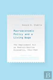 Macroeconomic Policy And A Living Wage