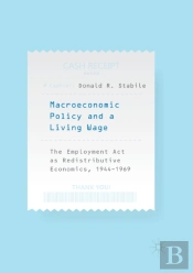 Macroeconomic Policy And A Living Wage